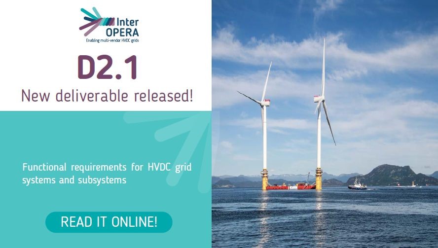 A new deliverable for the InterOPERA project has been published - D2.1 on Functional requirements for HVDC grid systems and subsystems
